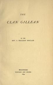 The clan Gillean by A. Maclean Sinclair