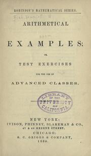 Cover of: Arithmetical examples: or, Test exercises for the use of advanced classes. by Daniel W. Fish