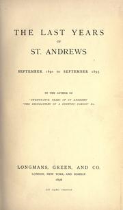 Cover of: last years of St. Andrews: September 1890 to September 1895