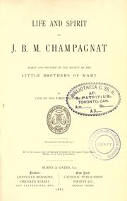 Cover of: Life and spirit of J. B. M. Champagnat by by one of his first disciples ; translated from the French.