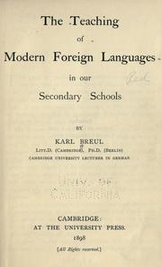 Cover of: The teaching of modern foreign languages in our secondary schools by Karl Bruel