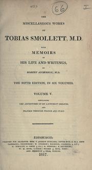 The miscellaneous works of Tobias Smollett, M.D., with memoirs of his life and writings by Robert Anderson by Tobias Smollett