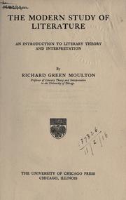 Cover of: The modern study of literature by Richard Green Moulton