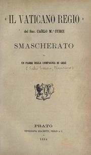 Cover of:  Vaticano regio" del sac. Carlo M. a Curci smascherato