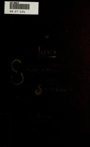 Cover of: Life's sunbeams and shadows: poems and prose, with appendix including biographical and historical notes in prose...