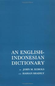 Cover of: An English-Indonesian dictionary by John M. Echols, John M. Echols