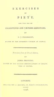 Cover of: Exercises of piety.: For the use of the enlightened and virtuous Christians.