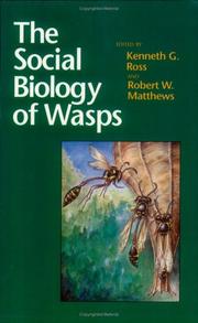 Cover of: The Social biology of wasps by edited by Kenneth G. Ross, Robert W. Matthews.
