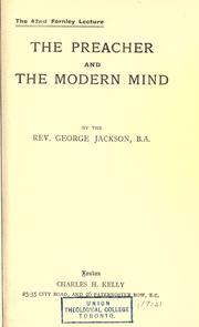 Cover of: The preacher and the modern mind by Jackson, George, Jackson, George