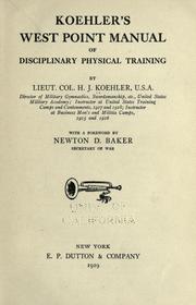Cover of: Koehler's West Point manual of disciplinary physical training by Herman John Koehler