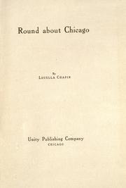 Cover of: Round about Chicago by Louella Chapin