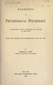 Elements of physiological psychology by Ladd, George Trumbull | Open ...