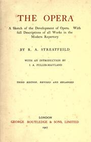 Cover of: The opera by R. A. Streatfeild, R. A. Streatfeild