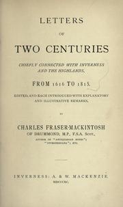 Cover of: Letters of two centuries chiefly connected with Inverness and the Highlands from 1616 to 1815