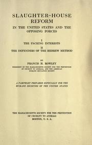 Slaughter-house reform in the United States and the opposing forces by Francis Harold Rowley