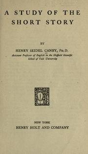 Cover of: A study of the short story. by Henry Seidel Canby