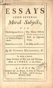 Cover of: Essays upon several moral subjects by Mackenzie, George Sir