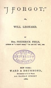 Cover of: "I forgot;": or, Will Leonard.