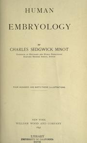 Cover of: Human embryology by Charles Sedgwick Minot, Charles Sedgwick Minot