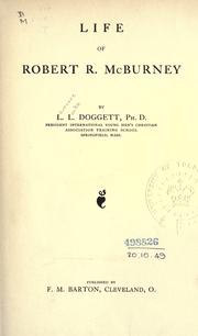Cover of: Life of Robert R. McBurney by Laurence Locke Doggett