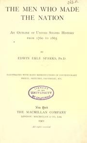 Cover of: The men who made the nation by Edwin Erle Sparks