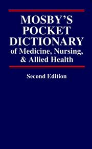 Cover of: Mosby's pocket dictionary of medicine, nursing & allied health