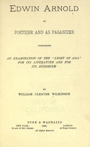 Cover of: Edwin Arnold as poetizer and as paganizer by William Cleaver Wilkinson