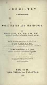Cover of: Chemistry in its applications to agriculture and physiology. by Justus von Liebig