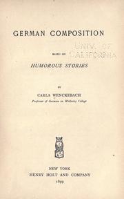 Cover of: German composition based on humorous stories by Carla Wenckebach, Carla Wenckebach