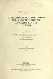Cover of: Invariantive characterizations of linear algebras with the associative law not assumed ...
