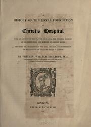 A history of the royal foundation of Christ's Hospital by William Trollope