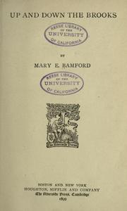Up and down the brooks by Mary E. Bamford