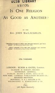 Cover of: Is one religion as good as another? by MacLaughlin, John Rev.