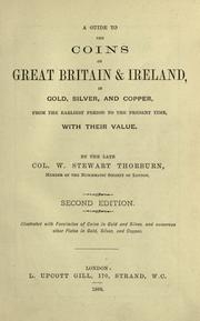 Cover of: A guide to the coins of Great Britain & Ireland, in gold, silver, and copper: from the earliest period to the present time, with their value