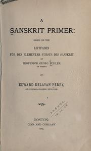 Cover of: A Sanskrit primer by Edward Delavan Perry, Edward Delavan Perry