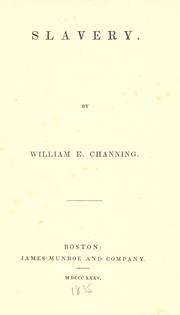 Cover of: Slavery by William Ellery Channing, William Ellery Channing