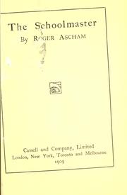 Cover of: The schoolmaster by Roger Ascham