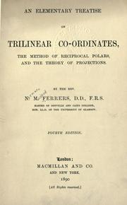An elementary treatise on trilinear co-ordinates by Norman Macleod Ferrers