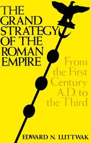 Cover of: The Grand Strategy of the Roman Empire by Edward N. Luttwak