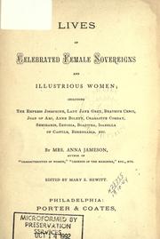 Cover of: Lives of celebrated female sovereigns and illustrious women by Mrs. Anna Jameson