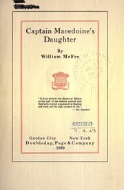 Cover of: Captain Macedoine's daughter. by McFee, William