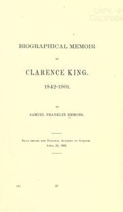 Cover of: Biographical memoir of Clarence King, 1842-1901
