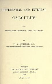 Cover of: Differential and integral calculus for technical schools and colleges by Preston Albert Lambert