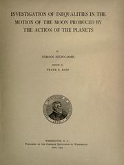 Cover of: Investigation of inequalities in the motion of the moon produced by the action of the planets by Simon Newcomb