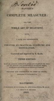 Cover of: Hawney's Complete measurer, or, The whole art of measuring: being a plain and comprehensive treatise on practical geometry and mensuration ...