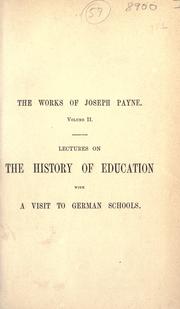 Cover of: Lectures on the history of education: with a visit to German schools