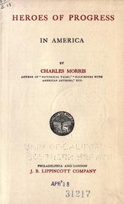 Cover of: Heroes of progress in America by Charles Morris