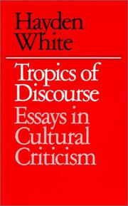 Cover of: Tropics of Discourse: Essays in Cultural Criticism