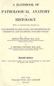 Cover of: A handbook of pathological anatomy and histology by Francis Delafield, Francis Delafield