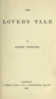 Cover of: The lover's tale by Alfred Lord Tennyson